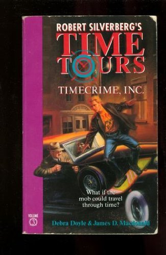 Stock image for Timecrime, Inc. : Robert Silverberg's Time Tours #3 for sale by LONG BEACH BOOKS, INC.