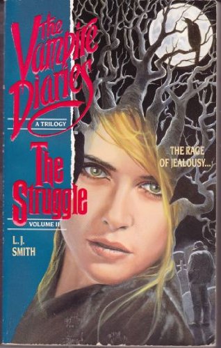 Stock image for The Struggle (The Vampire Diaries : a Trilogy, Vol II) for sale by Celt Books