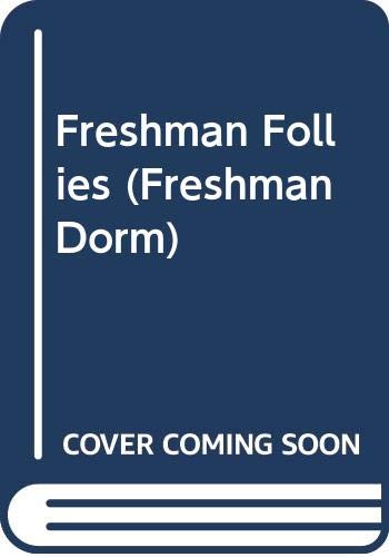 Beispielbild fr Freshman Dorm #17: Freshman Follies zum Verkauf von ThriftBooks-Dallas