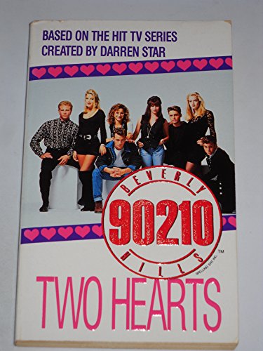 Beispielbild fr Beverly Hills, 90210 #07: Two Hearts zum Verkauf von ThriftBooks-Atlanta