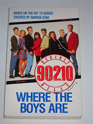 Imagen de archivo de Beverly Hills 90210: Where the Boys Are a la venta por Front Cover Books