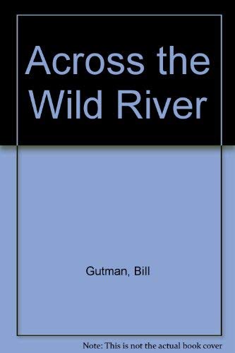 9780061061592: Across the Wild River