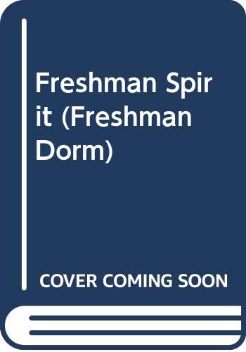 9780061062001: Freshman Spirit (Freshman Dorm)