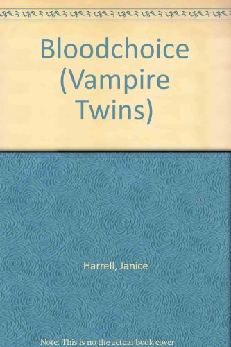Imagen de archivo de Vampire Twins #03: Bloodchoice a la venta por ThriftBooks-Dallas