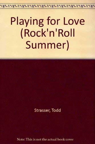 Beispielbild fr Playing for Love (Rock 'N' Roll Summer, No 2) zum Verkauf von Heisenbooks