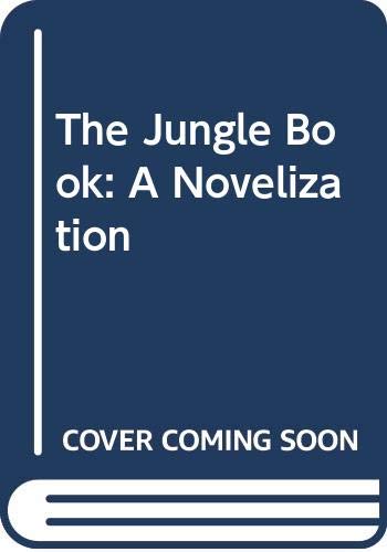 Beispielbild fr The Jungle Book: A Novelization zum Verkauf von Wonder Book