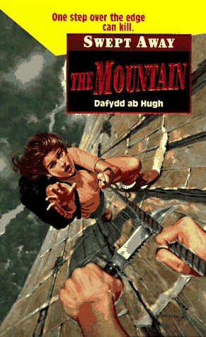 Swept Away: The Mountain (9780061062902) by Hugh, Dafydd Ab