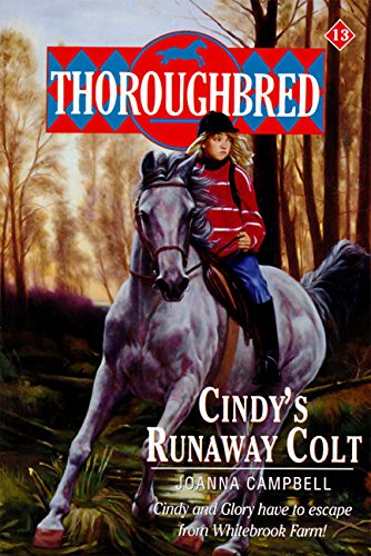 Beispielbild fr Thoroughbred #13 Cindy's Runaway Colt zum Verkauf von Better World Books