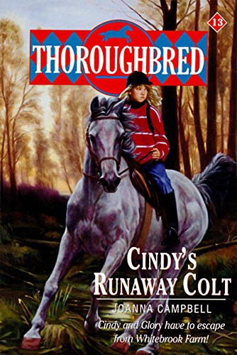 9780061063039: Thoroughbred #13 Cindy's Runaway Colt