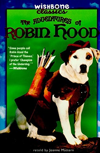 Beispielbild fr The Adventures of Robin Hood (Wishbone Classics #6) zum Verkauf von Wonder Book