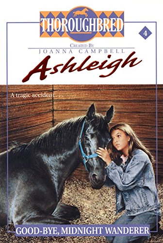 Stock image for Ashleigh #4 Goodbye, Midnight Wanderer for sale by SecondSale