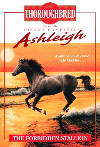 9780061065583: The Forbidden Stallion (Ashleigh: Thoroughbred)