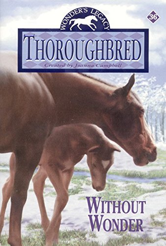 Imagen de archivo de Without Wonder (Thoroughbred Series #36) a la venta por Pella Books