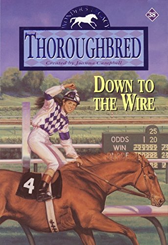 9780061066092: Thoroughbred #38 Down to the Wire