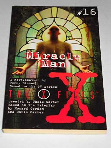 Beispielbild fr X Files YA #16 Miracle Man zum Verkauf von Better World Books