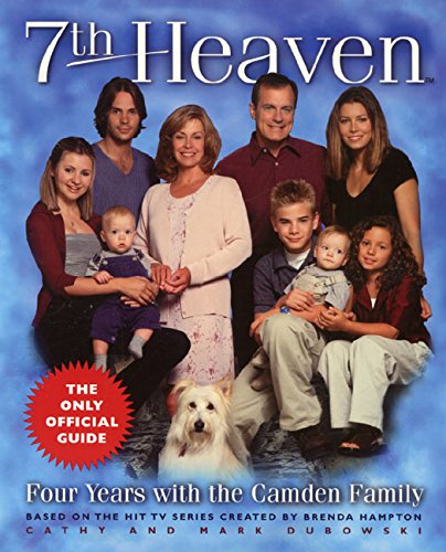 7th Heaven: Four Years with the Camden Family (9780061066245) by Dubowski, Cathy East