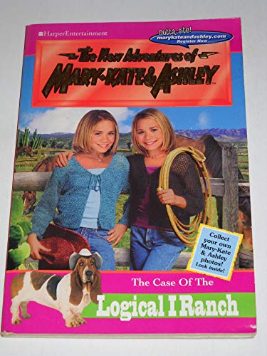 Stock image for The Case of the Logical I Ranch (New Adventures of Mary-Kate & Ashley, No. 23) for sale by SecondSale