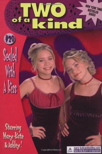 Beispielbild fr Sealed With a Kiss: Starring Mary-kay and Ashley Olsen (Two of a Kind) zum Verkauf von Half Price Books Inc.