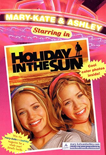 Stock image for Holiday in the Sun (Mary-Kate & Ashley Starring In) for sale by SecondSale