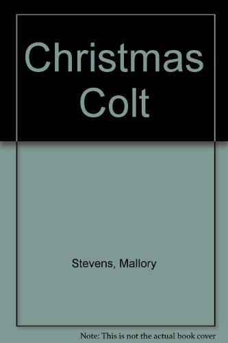 Christmas Colt (9780061067211) by Stevens, Mallory