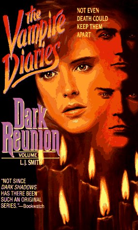 Stock image for Dark Reunion (Vampire Diaries, Vol. 4) for sale by GoldBooks