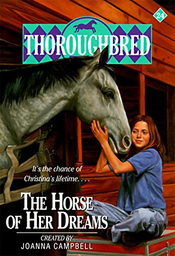 Stock image for The Horse of Her Dreams (Thoroughbred Series #24) for sale by Books-FYI, Inc.