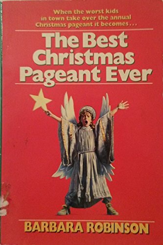 Stock image for The Best Christmas Pageant Ever! for sale by ThriftBooks-Atlanta