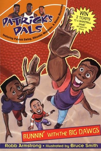 Stock image for Patrick's Pals #1: Runnin' with the Big Dawgs for sale by ThriftBooks-Dallas