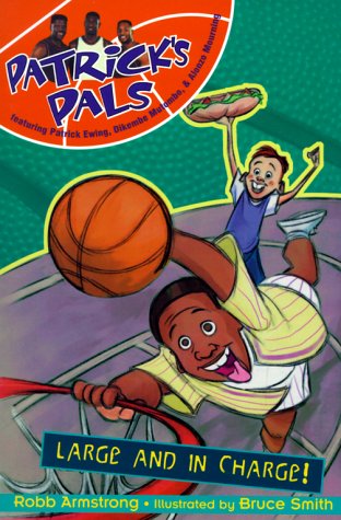 Patrick's Pals #7 Large and in Charge (9780061070730) by Armstrong, Robb; Smith, Bruce