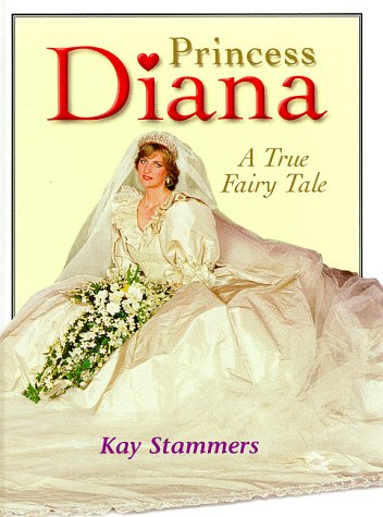 Beispielbild fr Princess Diana: A True Fairy Tale zum Verkauf von Wonder Book