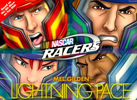 Nascar Racers: Lightning Pace (9780061071928) by Mel Gilden