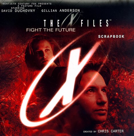 X-File Film Scrapbook (The X-Files, 0) (9780061073076) by Blasdell, Caitlin; Carter, Charis; Carter, Chris