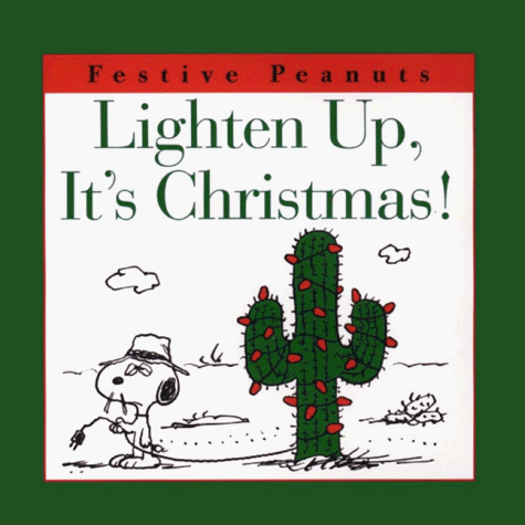 9780061073137: Lighten Up, It's Christmas! (Festive Peanuts)