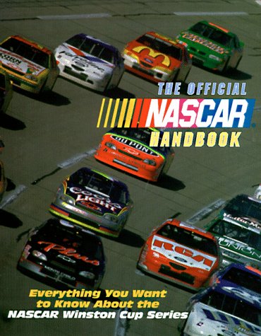 Stock image for The Official NASCAR Handbook: Everything You Want to Know About the NASCAR Winston Cup Series for sale by SecondSale