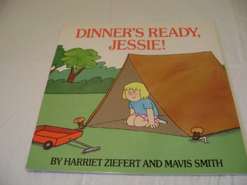 Stock image for Dinner's Ready, Jessie! for sale by Ken's Book Haven