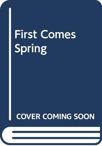 Beispielbild fr First Comes Spring zum Verkauf von Gulf Coast Books