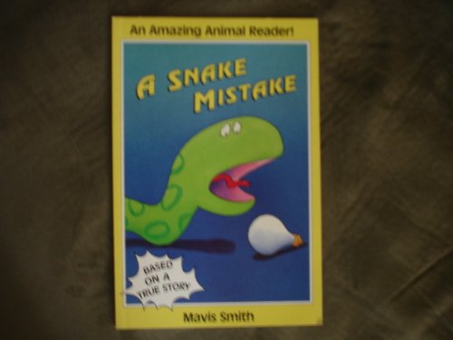 9780061074264: A Snake Mistake (Amazing Animal Reader!)
