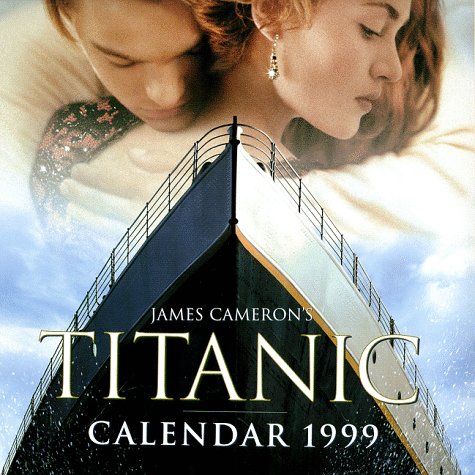 Stock image for James Cameron's Titanic 1999 Calendar for sale by Library House Internet Sales