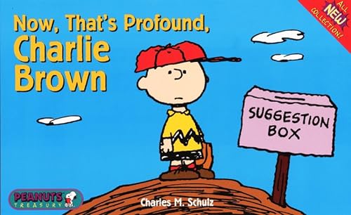 Beispielbild fr Now, That's Profound, Charlie Brown (Peanuts Treasury) zum Verkauf von SecondSale