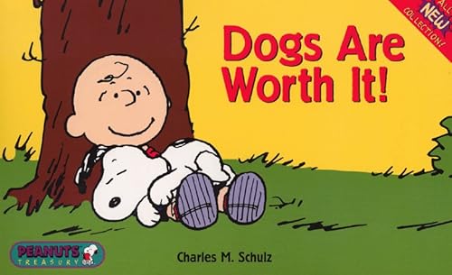 Beispielbild fr Dogs Are Worth It! zum Verkauf von Better World Books