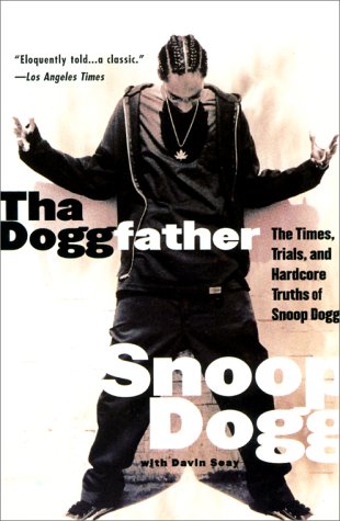 9780061076077: Tha Doggfather: The Times, Trials, And Hardcore Truths Of Snoop Dogg