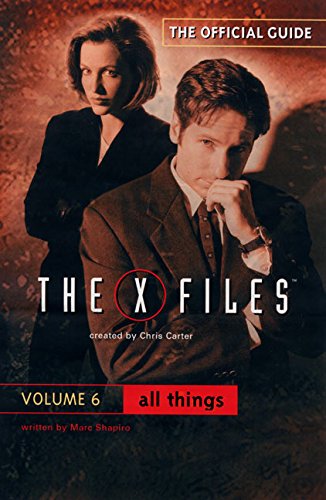 Stock image for All Things (The Official Guide to the X-Files, Vol. 6) for sale by Jenson Books Inc