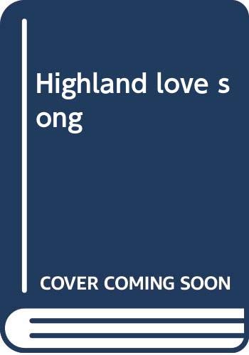 9780061080449: Title: Highland love song