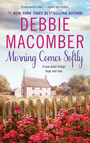 Stock image for Morning Comes Softly (Avon Romance) for sale by SecondSale