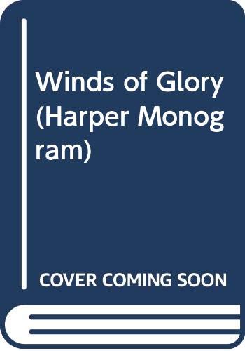 Stock image for Winds of Glory (Harper Monogram) for sale by HPB-Ruby