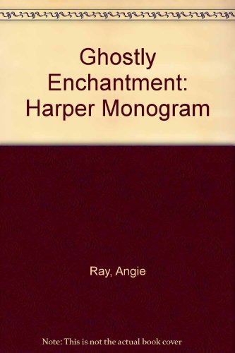 Stock image for Ghostly Enchantment (Harper Monogram) for sale by Ergodebooks