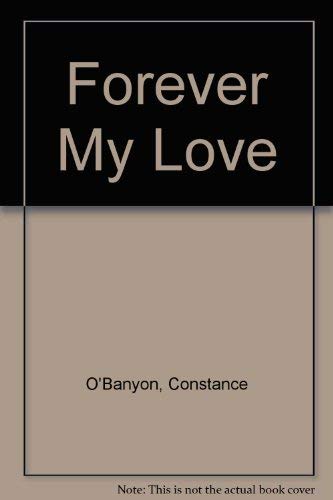 Imagen de archivo de Forever My Love a la venta por Once Upon A Time Books