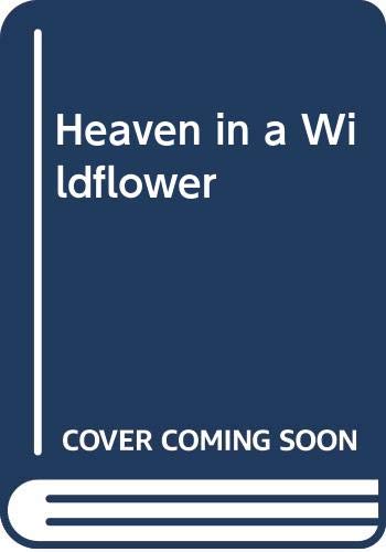 Beispielbild fr Heaven in a Wildflower zum Verkauf von ThriftBooks-Dallas
