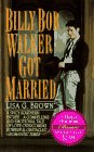 9780061085505: Billy Bob Walker Got Married (Harper Monogram)