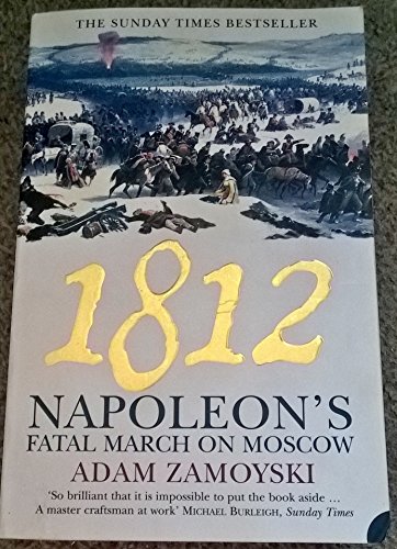 Beispielbild fr Moscow 1812: Napoleon's Fatal March zum Verkauf von Half Price Books Inc.